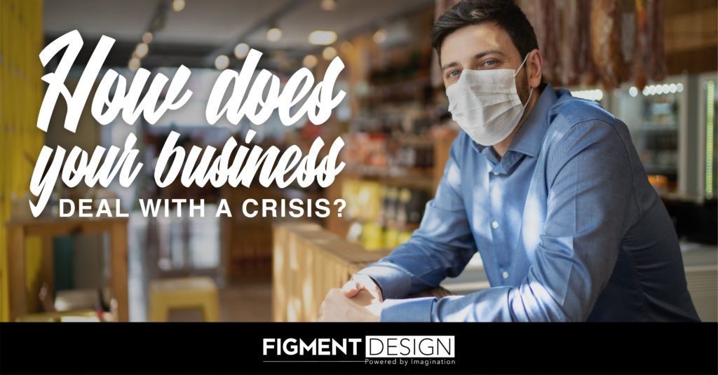 How Does Your Business Deal with a Crisis?